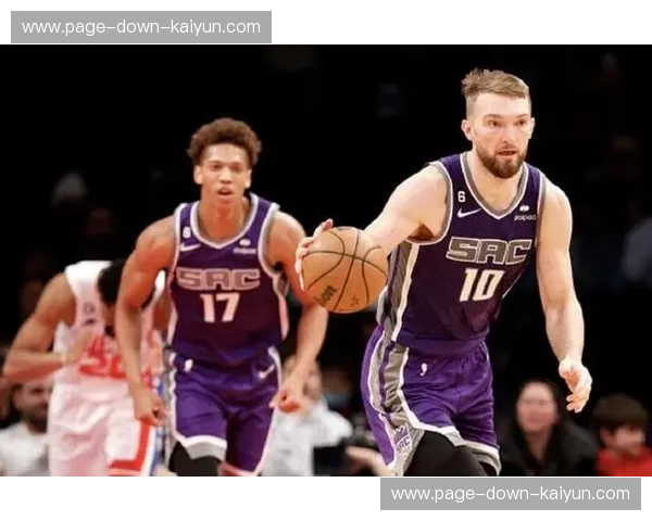 国王三分球26投仅6中命中率23% 外线投射低迷成失利关键因素 国王三分球26投仅6中命中率23% 外线投射低迷成失利关键因素